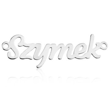 Zawieszka / Łącznik Imię Szymek, srebro 925 BL SZYMEK - 0,4 mm